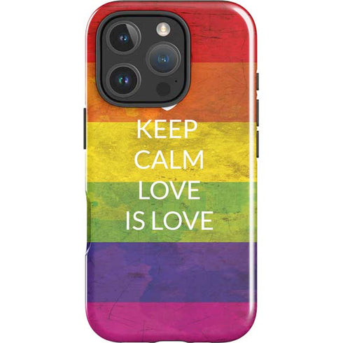 Keep Calm Love Is Love iPhone 16 Pro Impact Case